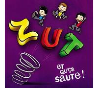 Zut - Et Qu'ca Saute!