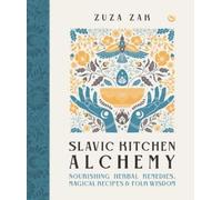 Zuza Zak Slavic Kitchen Alchemy (Tapa dura) (Importación USA)