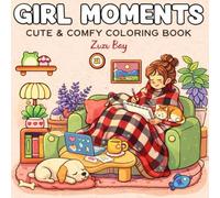 Zuzu Bay: Bold And Easy Cozy Girl Coloring Pages: Cute and Relaxing Bold Line Designs for Stress Relief and Creative Fun (Cozy Coloring Series)