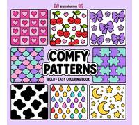 Zuzu Puff Comfy Patterns: Bold Easy Kawaii Pattern Coloring Book with Fun Repeating Designs for Kids Teens and Adults (Zuzu Puff Coloring Books)