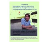Zwangsweiser Impfungswahn Und Auch Die Verharmlosung Der Folgen Nach E