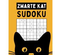 Zwarte Kat Sudoku: 150 Puzzels in Makkelijke, Medium en Moeilijke Niveaus