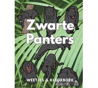Zwarte Panters: Feiten & Kleurboek: Activiteitenboek voor kinderen van 2 tot 12 jaar (Dierenfeiten & Kleuren)