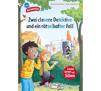 Zwei clevere Detektive und ein rätselhafter Fall: Bücherbär: Erstlesebuch mit Silbentrennung. Spannende Detektivgeschichte für Jungen und Mädchen (Der Bücherbär: Lesen lernen mit Silben)