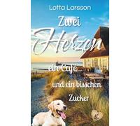 Zwei Herzen, ein Café und ein bisschen Zucker (Zwei Herzen in Nievenoog)