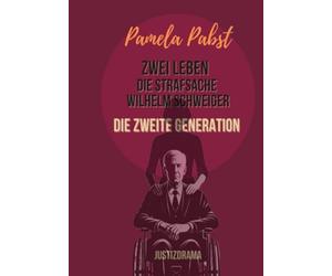 Zwei Leben - Die Strafsache Wilhelm Schweiger - Die zweite Generation: Justizdrama