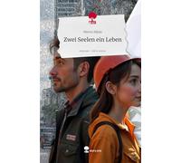Zwei Seelen ein Leben. Life is a Story - story.one