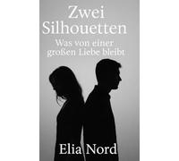 Zwei Silhouetten: Was von einer großen Liebe bleibt