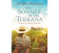 Zwei Sommer in der Toskana