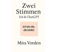 Zwei Stimmen - Ich & ChatGPT: Wie eine junge Anwältin mithilfe von KI bewusst ihr altes System überschreibt - und sich selbst zurückholt