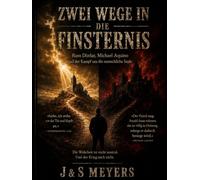 ZWEI WEGE IN DIE FINSTERNIS: Russ Dizdar, Michael Aquino und der Kampf um die menschliche Seele - Das moderne Handbuch für den geistlichen Kampf, BAND ... geistliche Kriegsführung (deutsche Ausgabe))