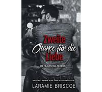 Zweite Chance für die Liebe (Die Heaven Hill-Reihe)