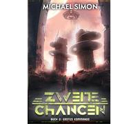 Zweite Chancen: Eine militärische Science-Fiction-Serie (Erstes Kommando)