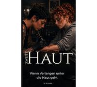 Zweite Haut: Wenn Verlangen unter die Haut geht | Sapphic Tattoo Romance