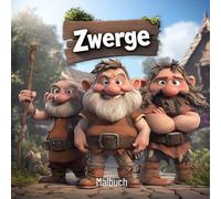Zwerge Malbuch | Perfekt für Kinder & Erwachsene zur Entspannung und Kreativität von mediamake.de: 50 Fantastische Zwergenmotive aus einer magischen Welt
