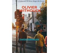 Zwervaringen: Verhalen over de kleine dingen des levens