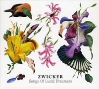 Zwicker - Songs of Lucid Dreamers