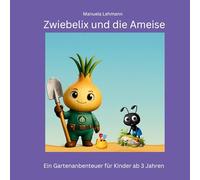 Zwiebelix und die Ameise: 7