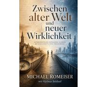 Zwischen alter Welt und neuer Wirklichkeit