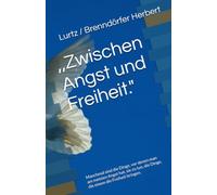 ,Zwischen Angst und Freiheit.": Manchmal sind die Dinge, vor denen man am meisten Angst hat, sie zu tun, die Dinge, die einem die Freiheit bringen.