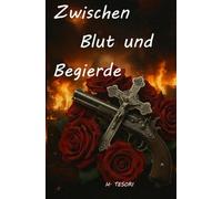 Zwischen Blut und Begierde