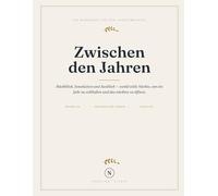 Zwischen den Jahren: Das Jahres-Reflexions-Workbook - Rückblick, Innehalten und Ausblick in zwölf stillen Nächten