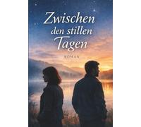 Zwischen den stillen Tagen