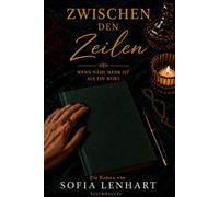 Zwischen den Zeilen: Wenn Nähe mehr ist als ein Wort