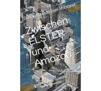 Zwischen ELSTER und Amazon: Mein Weg ins kleine Nebengewerbe (Edition Neue Wege)
