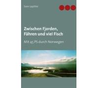 Zwischen Fjorden Fähren Und Viel Fisch (ebook)