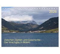 Zwischen Gipfeln und Geschichte - Der Vinschgau in Bildern (Tischkalender 2026 DIN A5 quer), CALVENDO Monatskalender: Bildaufnahmen aus der Region in Südtirol