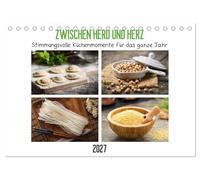 Zwischen Herd und Herz - Stimmungsvolle Küchenmomente für das ganze Jahr (Tischkalender 2027 DIN A5 quer), CALVENDO Monatskalender: 12 stimmungsvolle Bilder bringen Leben in deine Küche.