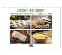 Zwischen Herd und Herz - Stimmungsvolle Küchenmomente für das ganze Jahr (Wandkalender 2027 DIN A3 quer), CALVENDO Monatskalender: 12 stimmungsvolle Bilder bringen Leben in deine Küche.