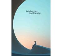 Zwischen Herz und Charakter: Ein Lehrbuch über Akhlaq und Charakterentwicklung
