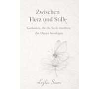 Zwischen Herzen und Stille: Gedanken, die die Seele inmitten der Dunya beruhigen