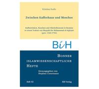 Zwischen Kaffeehaus und Moschee: Kaffeetrinken, Rauchen und Alkoholkonsum in Bosnien in einem Traktat von Mu¿¿af¿ Ibn Mu¿ammad al-Aq¿i¿¿r¿ (gest. 1169/1755): 52