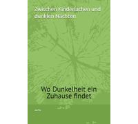 Zwischen Kinderlachen und dunklen Nächten: Wo Dunkelheit ein Zuhause findet