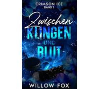 Zwischen Klingen und Blut: 1 (Crimson Ice (DE-Edition))