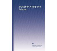 Zwischen Krieg und Frieden: Volume 5