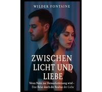 Zwischen Licht und Liebe