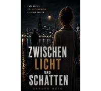 Zwischen Licht und Schatten