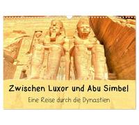 Zwischen Luxor und Abu Simbel - Eine Reise durch die Dynastien (Wandkalender 2026 DIN A3 quer), CALVENDO Monatskalender: Tempel in Oberägypten - Horus-Tempel, Kom Ombo, Philea, Abu Simbel