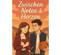 Zwischen Noten & Herzen: Ein High-School-Drama über Musik, Mut und erste Liebe