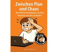 Zwischen Plan und Chaos: Mia trifft Entscheidungen, die Mut erfordern und alles verändern