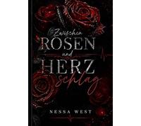 Zwischen Rosen und Herzschlag: Neela & Mika Band 1 (Ich Suche Dich in Der Gegenwart & Finde Dich Nur in Der Vergangenheit)