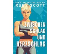 Zwischen Schlag und Herzschlag: 2 (Der Stärkere Teil Von Dir)