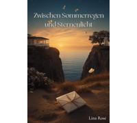 Zwischen Sommerregen und Sternenlicht