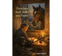 Zwischen Stall, Stille und Papier