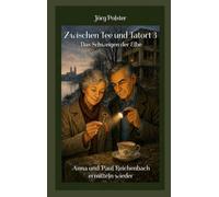Zwischen Tee und Tatort 3: Das Schweigen der Elbe - Anna und Paul Reichenbach ermitteln wieder