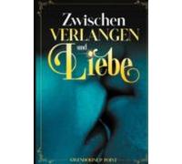 Zwischen Verlangen Und Liebe (ebook)